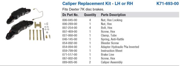 CALIPER W/BOLTS DEX 7K (1 WHEEL) "DIRECT ORDER 3-5 DAYS"